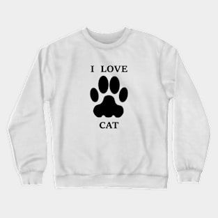 I Love Cat Crewneck Sweatshirt